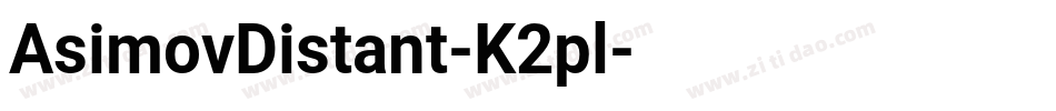 AsimovDistant-K2pl字体转换