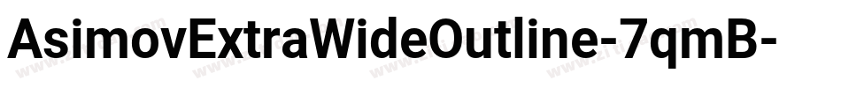 AsimovExtraWideOutline-7qmB字体转换