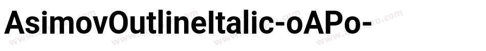 AsimovOutlineItalic-oAPo字体转换