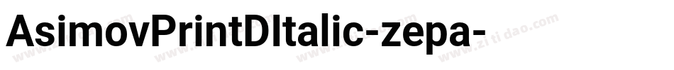 AsimovPrintDItalic-zepa字体转换