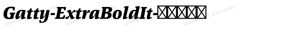 Gatty-ExtraBoldIt字体转换