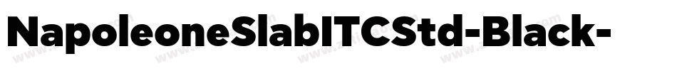 NapoleoneSlabITCStd-Black字体转换