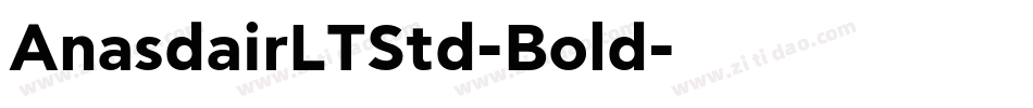 AnasdairLTStd-Bold字体转换