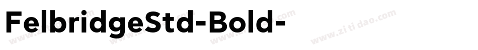 FelbridgeStd-Bold字体转换