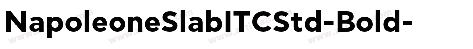 NapoleoneSlabITCStd-Bold字体转换
