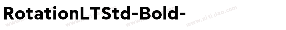 RotationLTStd-Bold字体转换