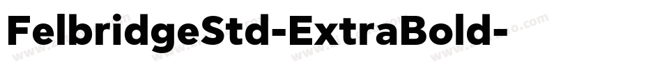 FelbridgeStd-ExtraBold字体转换