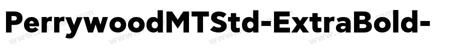 PerrywoodMTStd-ExtraBold字体转换