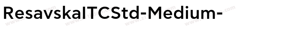 ResavskaITCStd-Medium字体转换