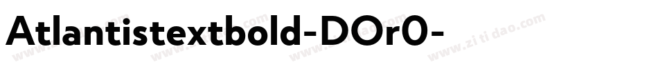 Atlantistextbold-DOr0字体转换