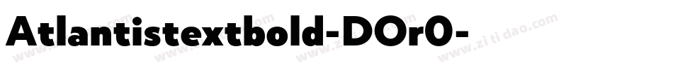 Atlantistextbold-DOr0字体转换