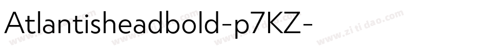 Atlantisheadbold-p7KZ字体转换