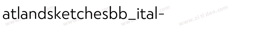 atlandsketchesbb_ital字体转换