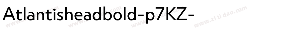 Atlantisheadbold-p7KZ字体转换