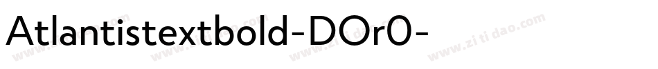 Atlantistextbold-DOr0字体转换