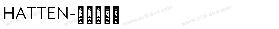 HATTEN字体转换
