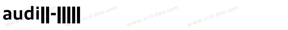 audi字库字体转换
