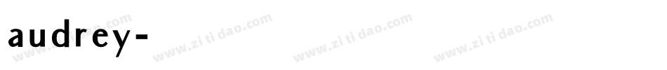 audrey字体转换