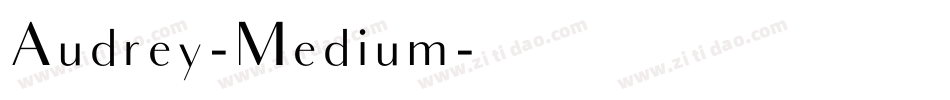 Audrey-Medium字体转换