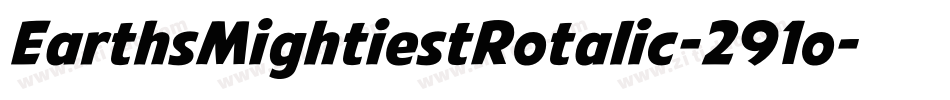 EarthsMightiestRotalic-291o字体转换