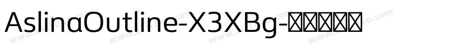 AslinaOutline-X3XBg字体转换