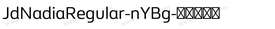 JdNadiaRegular-nYBg字体转换