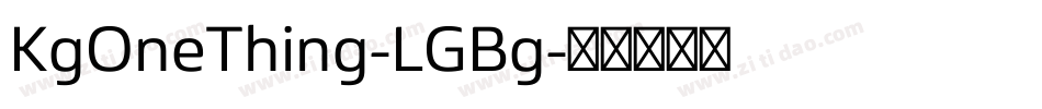 KgOneThing-LGBg字体转换