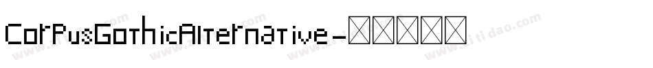 CorpusGothicAlternative字体转换