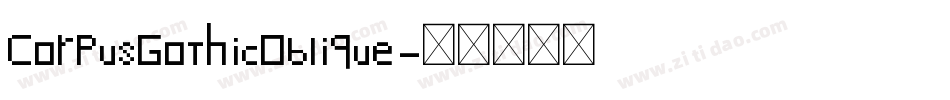CorpusGothicOblique字体转换