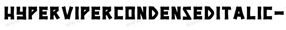 HyperViperCondensedItalic-d99Vx字体转换