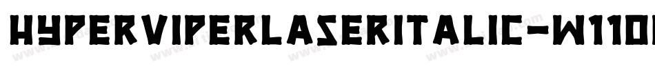 HyperViperLaserItalic-w11Ow字体转换