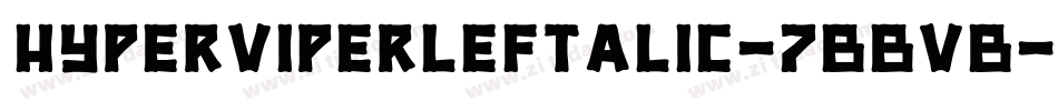 HyperViperLeftalic-7BBvB字体转换