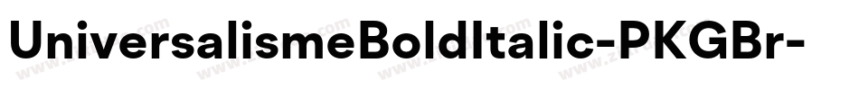 UniversalismeBoldItalic-PKGBr字体转换