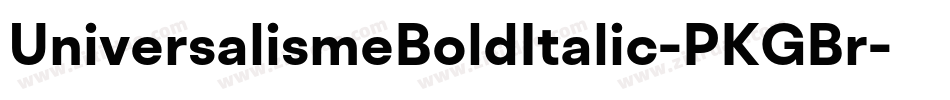 UniversalismeBoldItalic-PKGBr字体转换