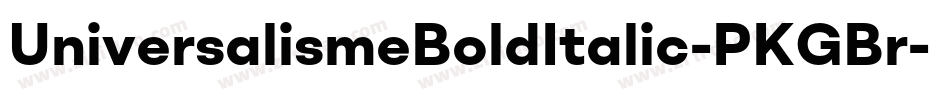 UniversalismeBoldItalic-PKGBr字体转换