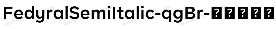 FedyralSemiItalic-qgBr字体转换