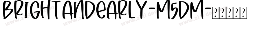 BrightAndEarly-m5dm字体转换