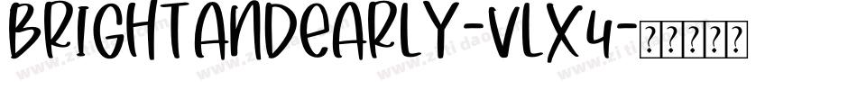 BrightAndEarly-vLX4字体转换