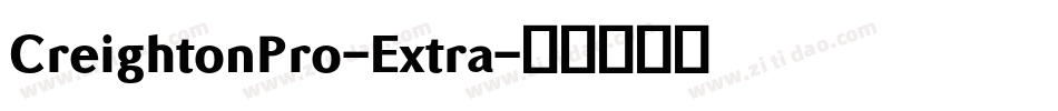 CreightonPro-Extra字体转换