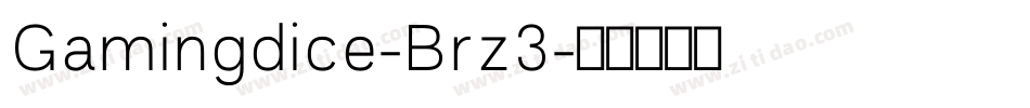 Gamingdice-Brz3字体转换