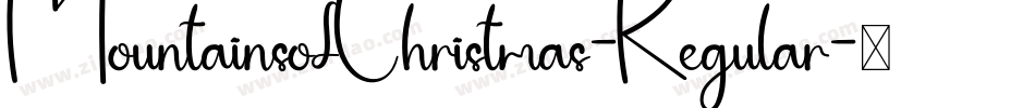 MountainsofChristmas-Regular字体转换