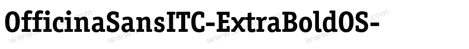 OfficinaSansITC-ExtraBoldOS字体转换