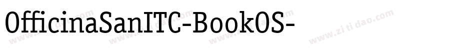 OfficinaSanITC-BookOS字体转换