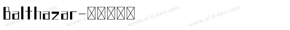 Balthazar字体转换