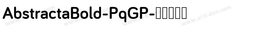 AbstractaBold-PqGP字体转换
