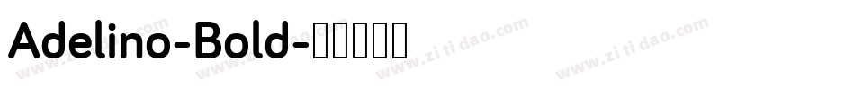 Adelino-Bold字体转换