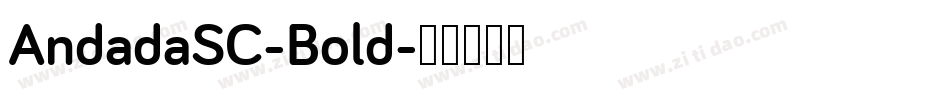 AndadaSC-Bold字体转换