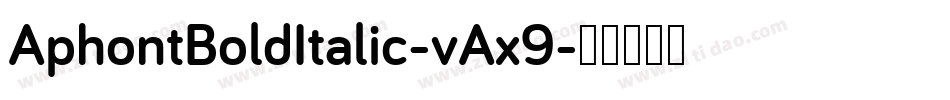 AphontBoldItalic-vAx9字体转换