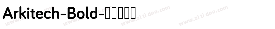 Arkitech-Bold字体转换