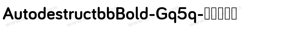 AutodestructbbBold-Gq5q字体转换